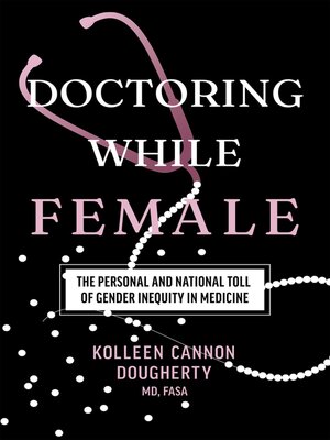 cover image of Doctoring While Female